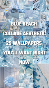 Blue Beach Collage Aesthetic